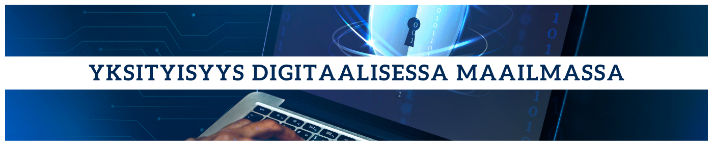 yksityisyys digitaalisessa maailmassa