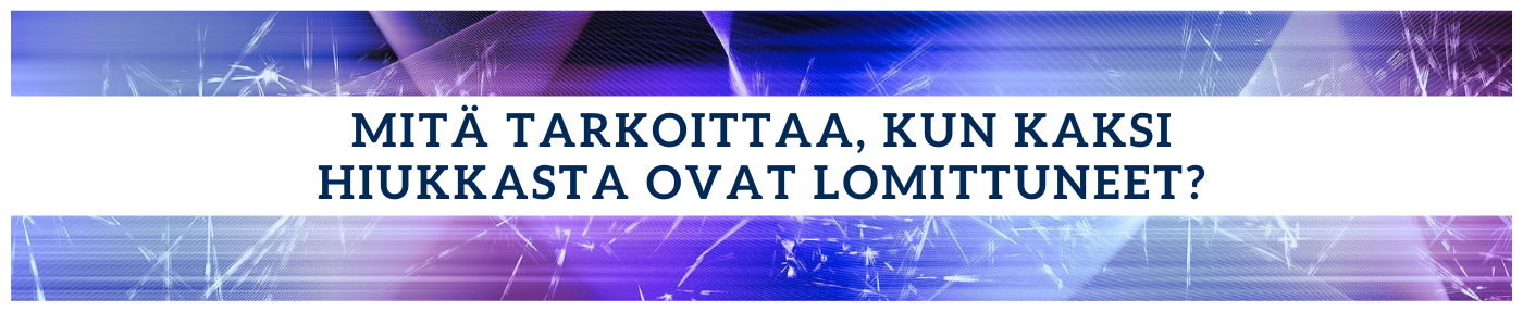 Mitä tarkoittaa, kun kaksi hiukkasta ovat lomittuneet?